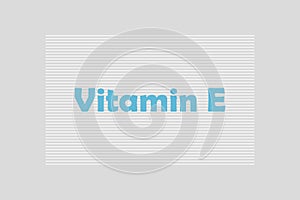 Vitamin E flat typography text vector design.Â  Healthcare conceptual vector design